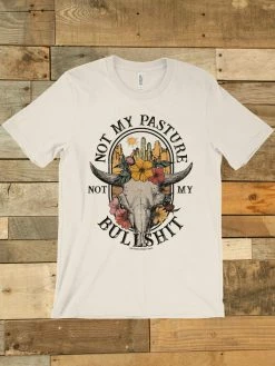 GTN Not My Pasture T-shirt New Arrivals