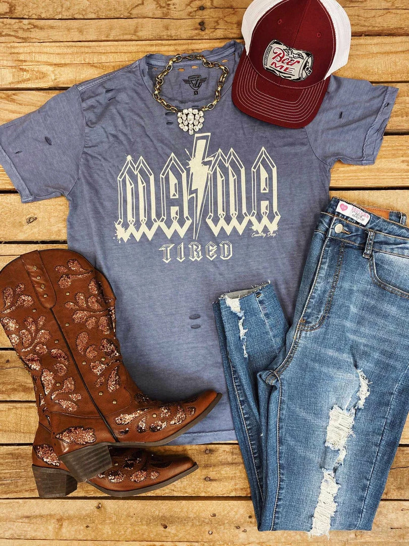 Country Deep Mama Tired Distressed Tee 3 Country Deep Mama Tired Distressed Tee