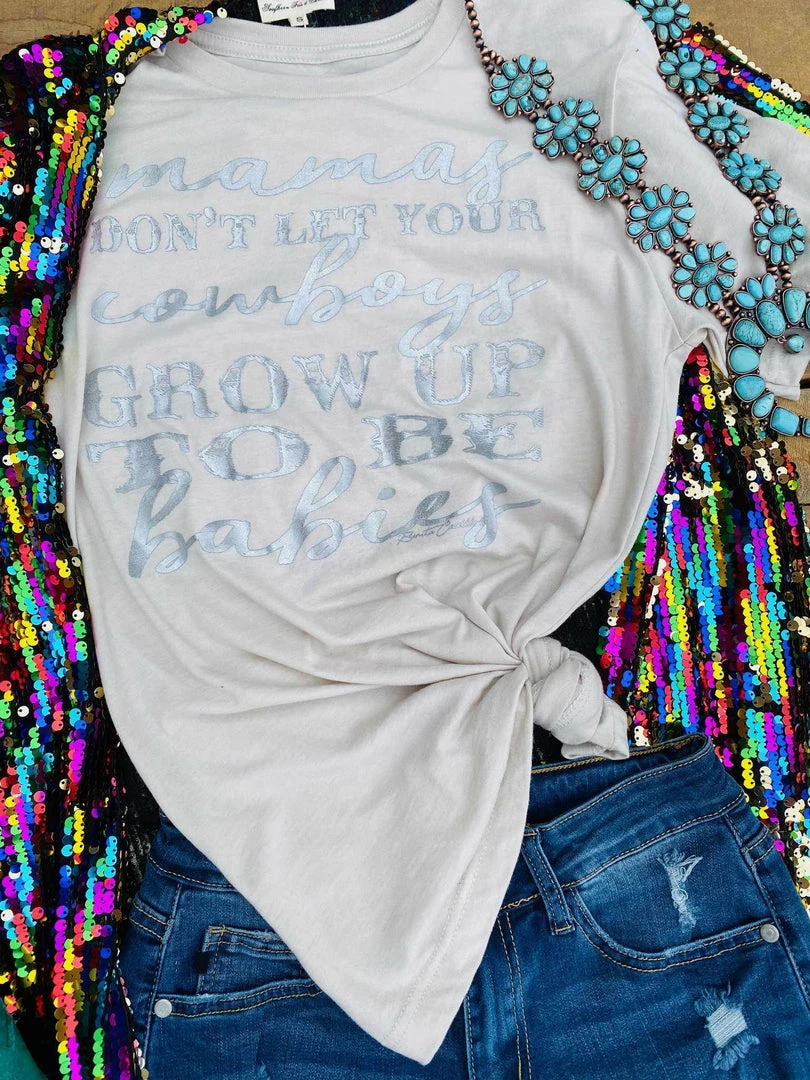 Benita Ceceille Tees Mamas Don't Let Your Cowboys - Grey 3 Benita Ceceille Tees Mamas Don't Let Your Cowboys - Grey