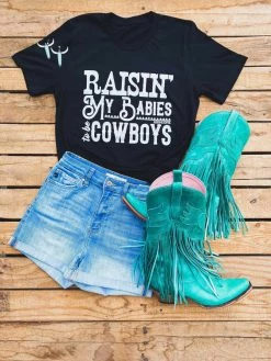 Miss Mud Pie Raisin My Babies To Be Cowboys Tees