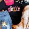 GTN New Arrivals Raised On Dolly T-Shirt 1 GTN New Arrivals Raised On Dolly T-Shirt